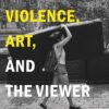 Cover of "Gender Violence, Art, and the Viewer: an Intervention" featuring black and white photograph of person carrying a matteress